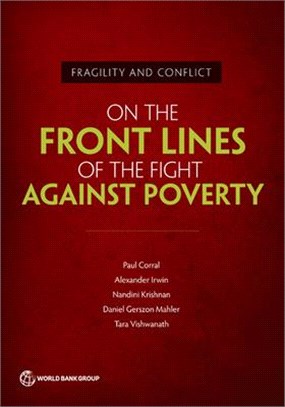Fragility and Conflict ― On the Frontlines of the Fight Against Poverty