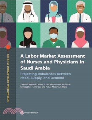 A Labor Market Assessment of Nurses and Physicians in Saudi Arabia: Projecting Imbalances Between Need, Supply, and Demand