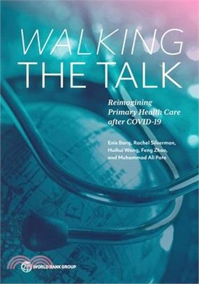 Walking the Talk: Reimagining Primary Health Care After Covid-19