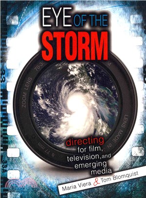 Eye of the Storm ― Directing for Film, Television, and Emerging Media