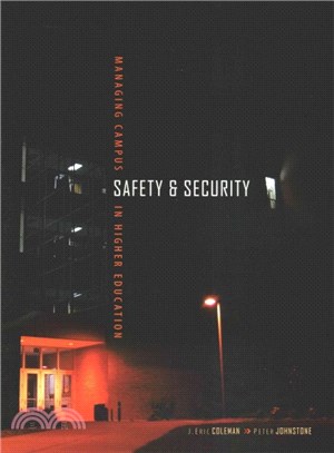 Managing Campus Safety and Security in Higher Education