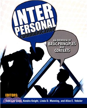 Interpersonal Communication ― An Overview of Basic Principles and Contexts