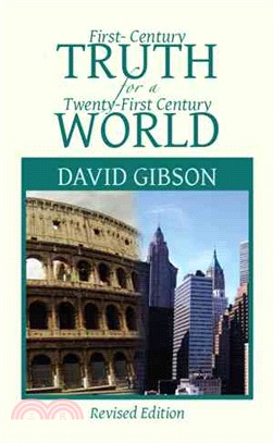 First-Century Truth for a Twenty-First Century World ─ The Crucial Issues of Biblical Authority