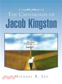 The Crossroads of Jacob Kingston