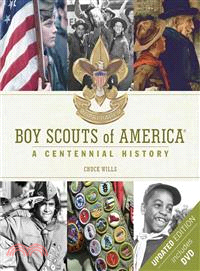 Boy Scouts of America ― A Centennial History