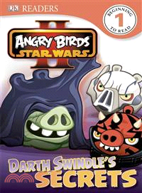 Dk Readers: Angry Birds Star Wars II ― Darth Swindle's Secrets