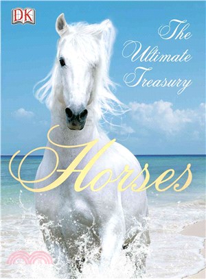 Horses ─ The Ultimate Treasury