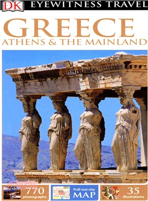 Eyewitness Travel Greece, Athens & the Mainland