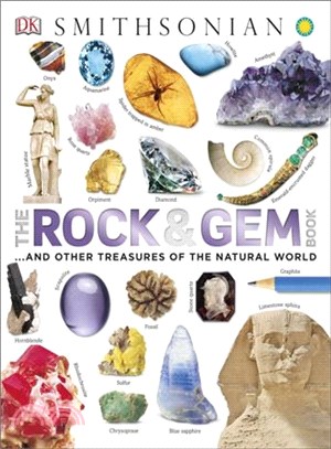 The rock & gem book :...and other treasures of the natural world /