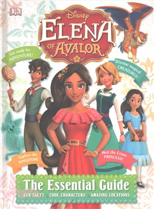 Disney Elena of Avalor ─ The Essential Guide