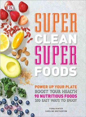 Super Clean Super Foods