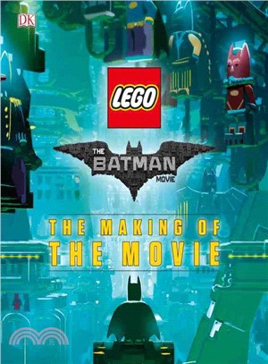 The Lego Batman Movie ─ The Making of the Movie