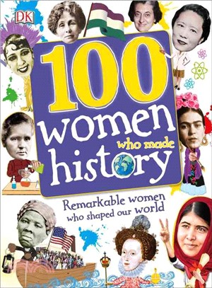 100 women who made history :...