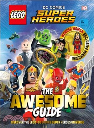 Lego DC Comics Super Heroes ─ The Awesome Guide