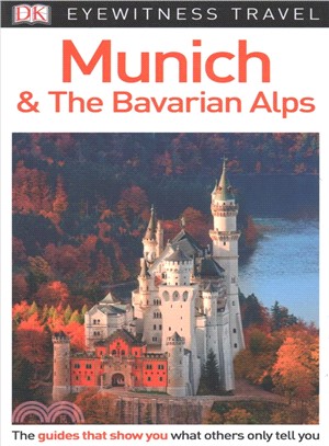 Dk Eyewitness Munich & the Bavarian Alps
