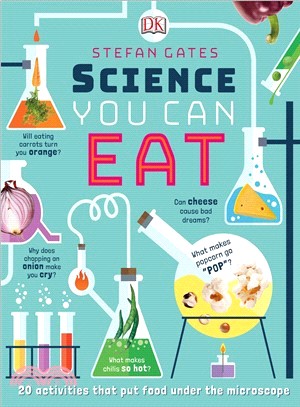 Science you can eat : 20 activities that put food under the microscope /