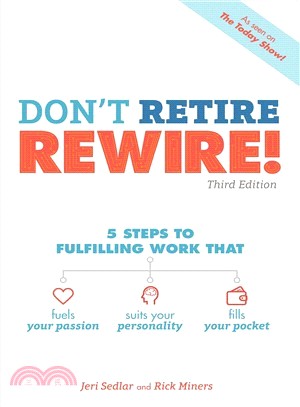 Don't Retire, Rewire!