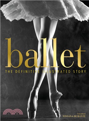 Ballet ― The Definitive Illustrated History