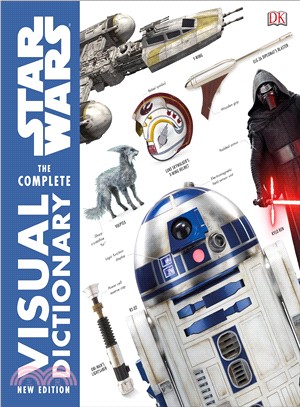 Star Wars :the complete visual dictionary /