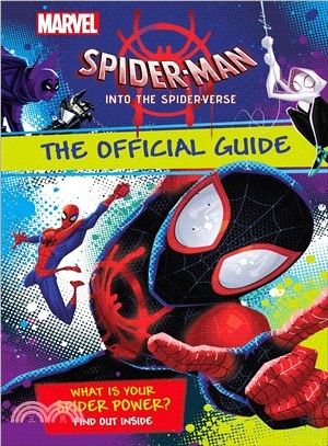 Marvel Spider-man - into the Spider-verse ― The Official Guide