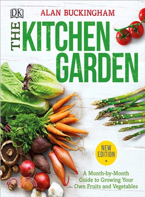 The Kitchen Garden ― A Month by Month Guide to Growing Your Own Fruits and Vegetables