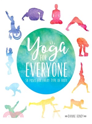 Yoga for Everyone ― 50 Poses for Every Type of Body