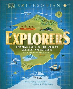 Explorers ― Amazing Tales of the World's Greatest Adventures