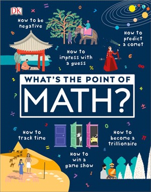What's the Point of Math? ― Understand the Magic of Numbers in Our Everyday Lives