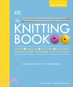 The Knitting Book ― Over 250 Step-by-step Techniques