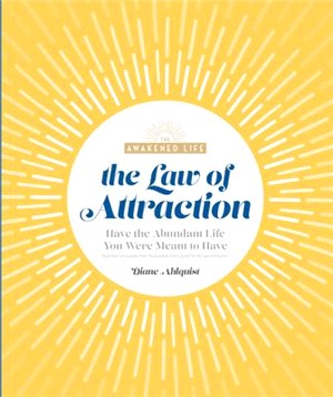 The Law of Attraction ― Have the Abundant Life You Were Meant to Have