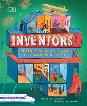 Inventors: Incredible stories of the world's most ingenious inventions