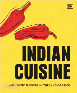 Indian Cuisine : Authentic Flavors from the Land of Spice