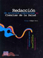 Redaccion de articulos cientificos en ciencias de la salud / Writing Scientific Articles in the Health Sciences