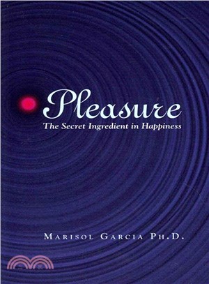 Pleasure ― The Secret Ingredient in Happiness
