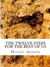 The Twelve Steps for the Rest of Us