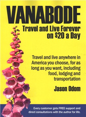 Vanabode ― Travel and Live Forever on $20 a Day