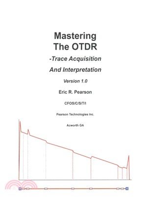 Mastering the Otdr ― Trace Acquisition and Interpretation
