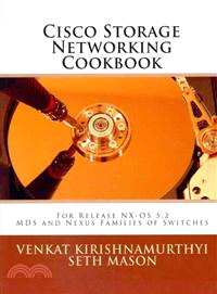 Cisco Storage Networking Cookbook—For NX-OS Release 5.2: MDS and Nexus Families