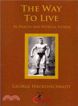 The Way to Live In Health and Physical Fitness