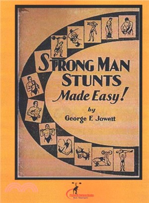 Strong Man Stunts Made Easy ― Original Version, Restored