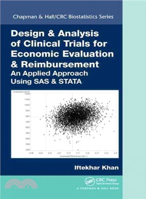 Design & Analysis of Clinical Trials for Economic Evaluation & Reimbursement ─ An Applied Approach Using SAS & STATA