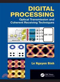 Digital Processing ― Optical Transmission and Coherent Receiving Techniques