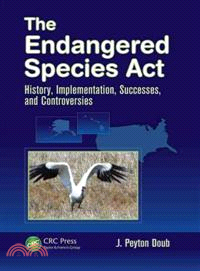The Endangered Species Act ─ History, Implementation, Successes, and Controversies