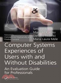 Computer Systems Experiences of Users With and Without Disabilities ─ An Evaluation Guide for Professionals