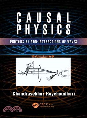 Causal Physics ─ Photons by Non-Interactions of Waves