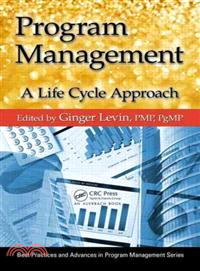 Program Management ─ A Life Cycle Approach