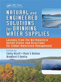 Natural and Engineered Solutions for Drinking Water Supplies ─ Lessons from the Northeastern United States and Directions for Global Watershed Management