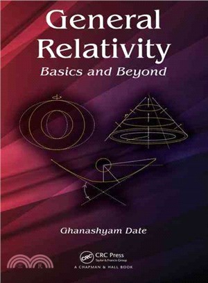 General Relativity ─ Basics and Beyond