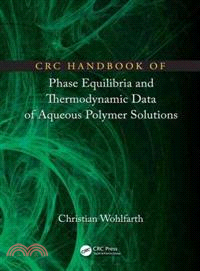 CRC Handbook of Phase Equilibria and Thermodynamic Data Aqueous Polymer Solutions