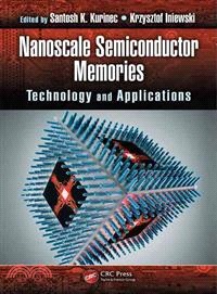 Nanoscale Semiconductor Memories ― Technology and Applications